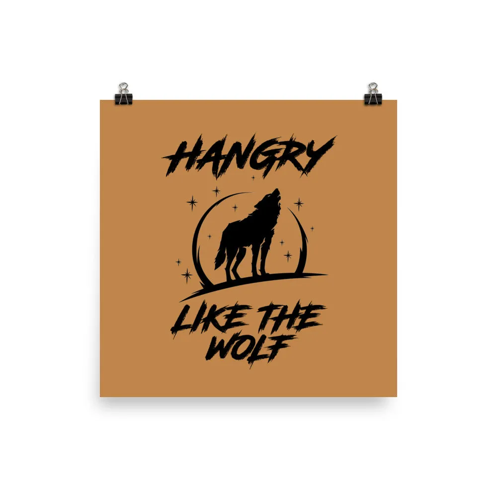 Hangry Like the Wolf Art Print