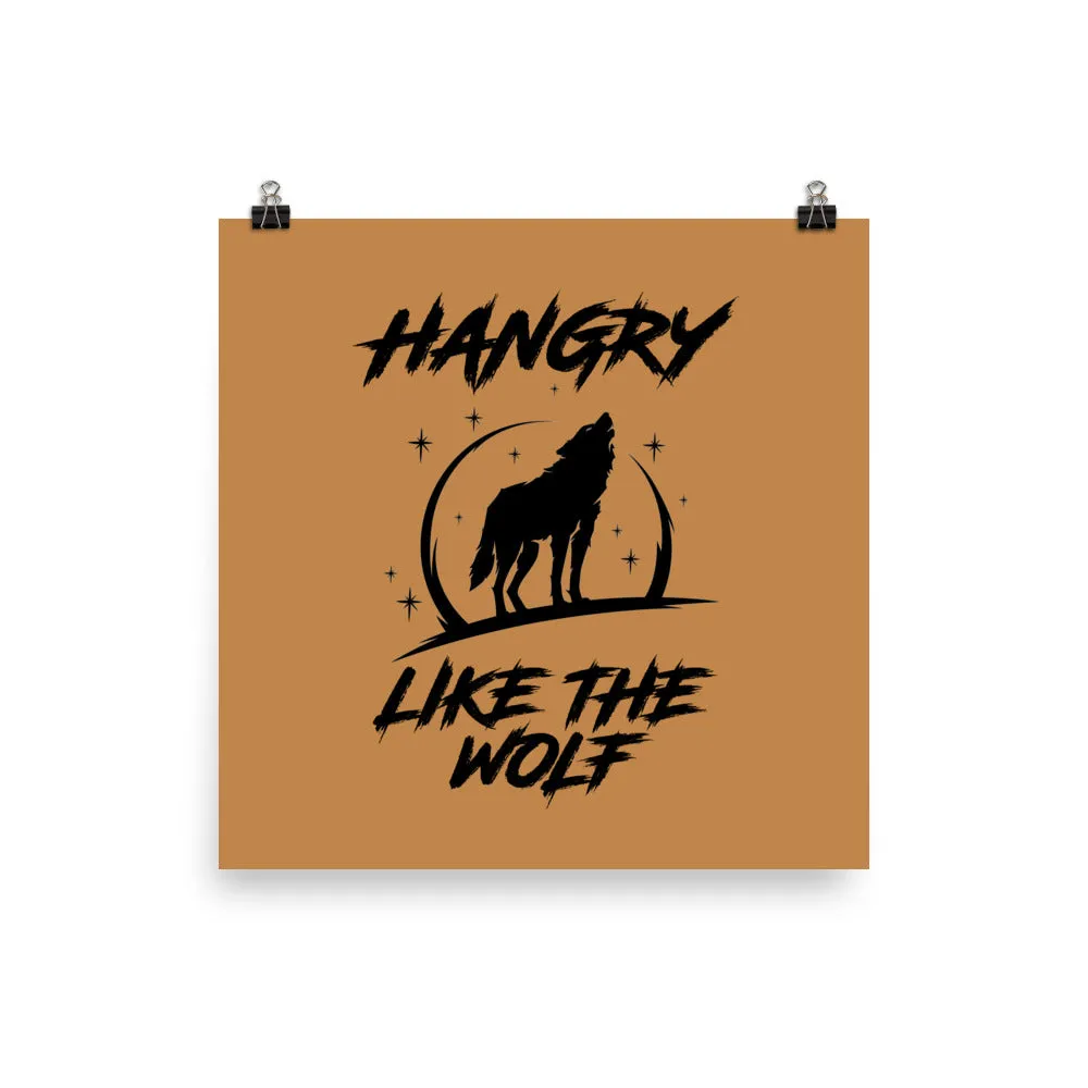 Hangry Like the Wolf Art Print